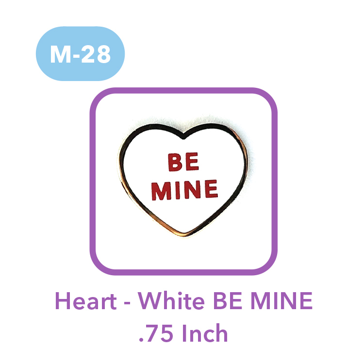 M-28 - Heart - White BE MINE