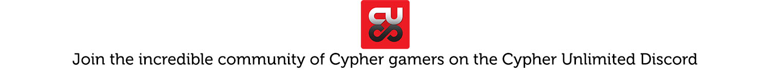 Join the incredible community of Cypher gamers on the Cypher Unlimited Discord.