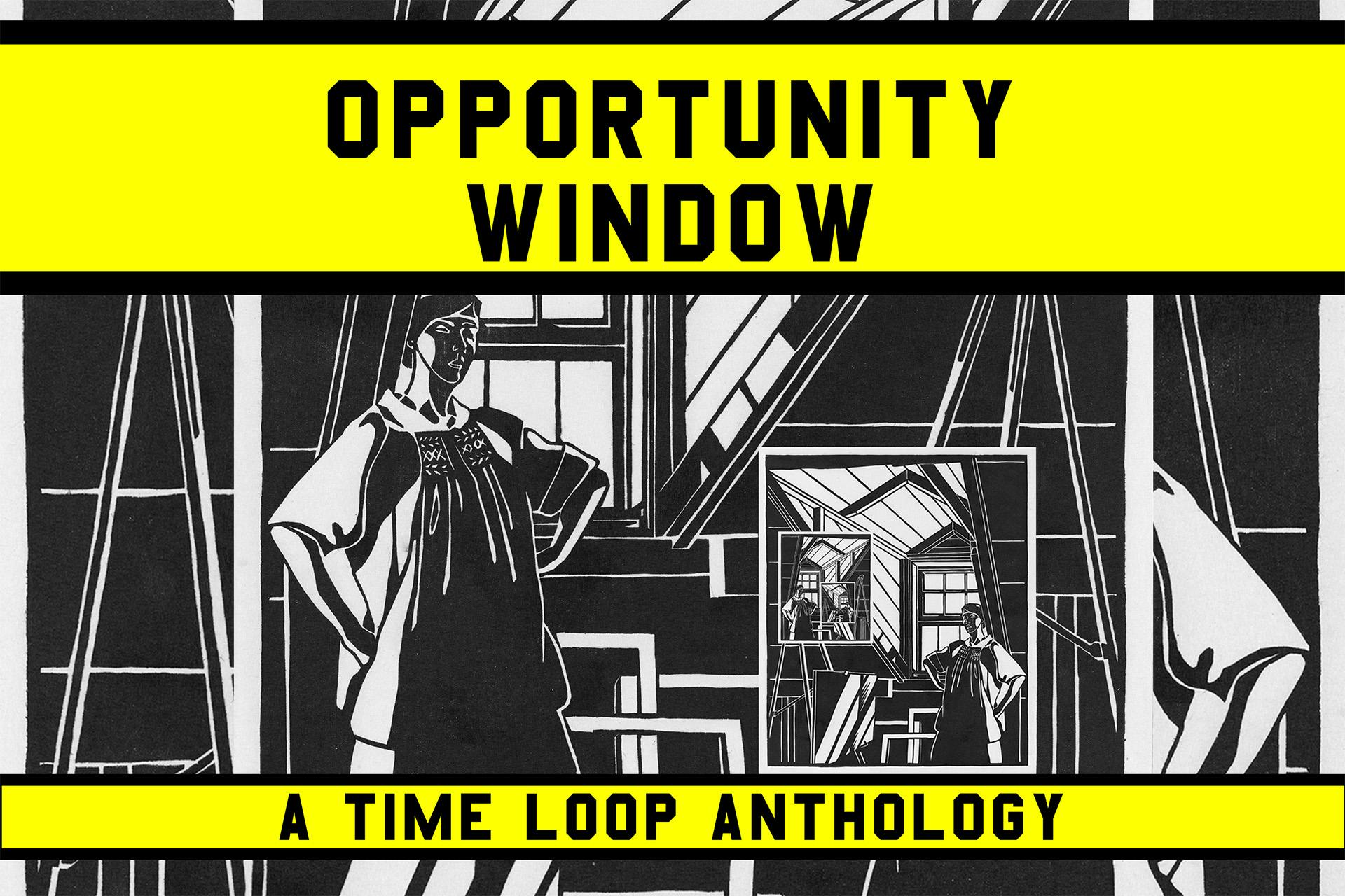 opportunity window: a time loop anthology, with artwork by Mildred McMillen edited to be framed within multiple smaller frames; it shows a person in a painting studio by an attic window