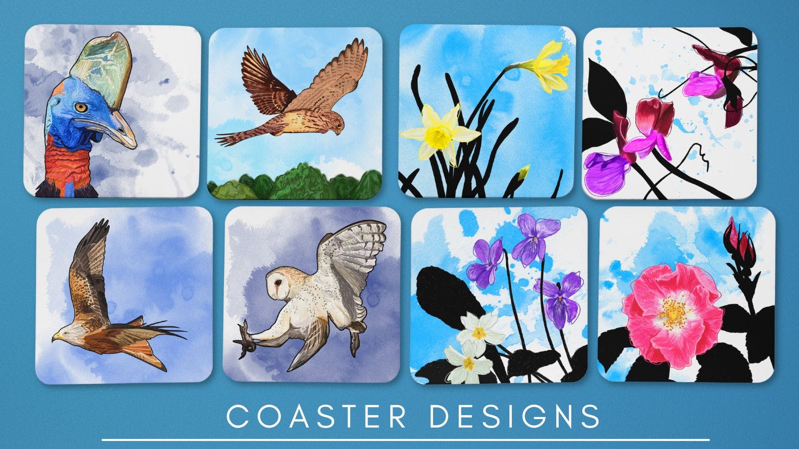  a series of eight drinking coaster mock ups showing original bird and flower themed designs illustrated by Loadofolbobbins. Clockwise from left to right they show a close up head illustration of a Cassowary, a female kestrel hovering over some trees, some daffodils with silhouetted black foliage, some pink and red sweet peas with silhouetted black leaves and tendrils, a pink wild rose in bloom next to two just opening buds, some violets and primrose flowers, a barn owl swooping mid flight. They all have inky blue wash backgrounds. 