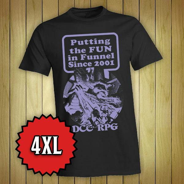 T-Shirt: Putting the FUN in Funnel Since 2001 (4XL)
