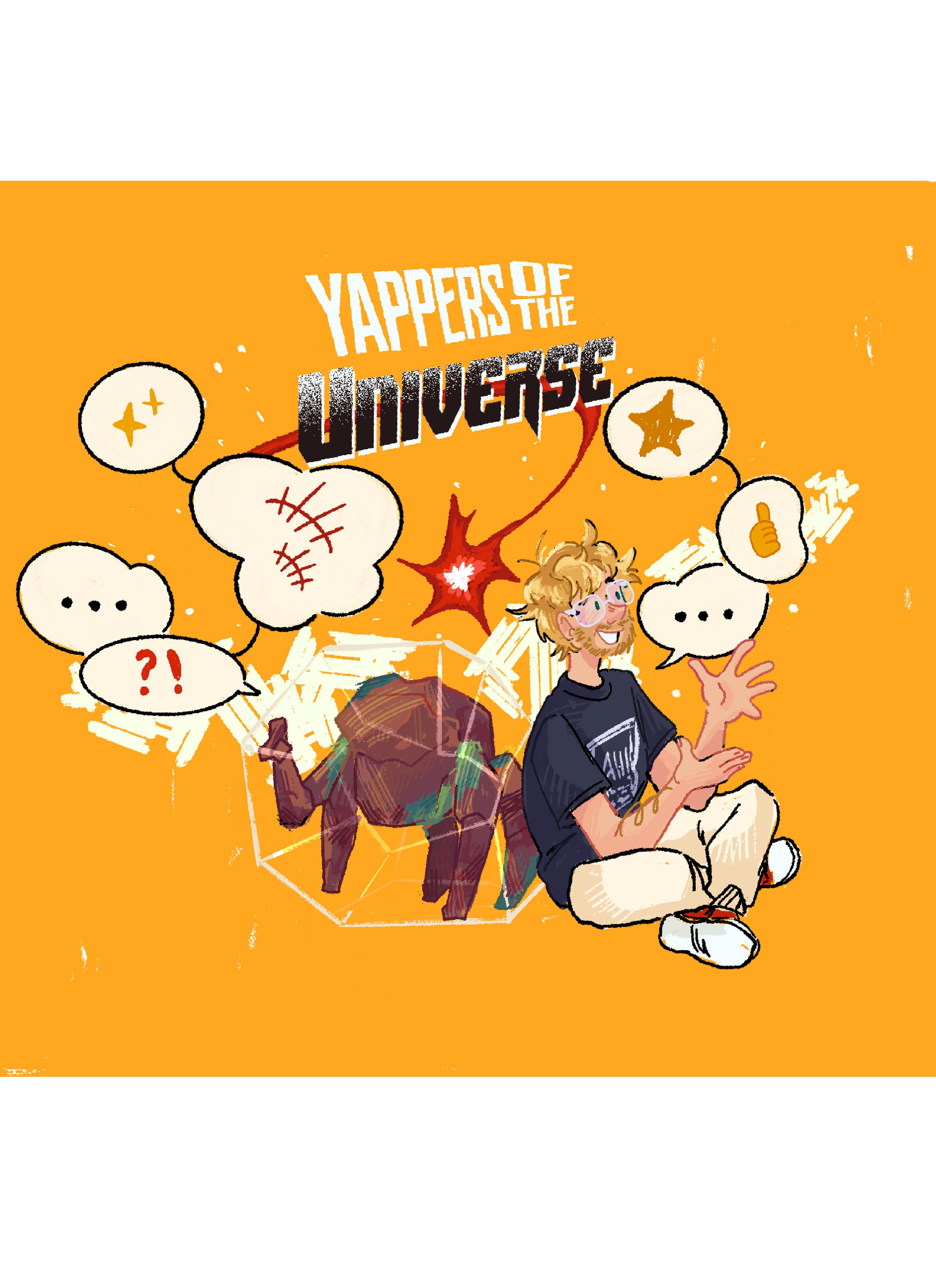 Yappers of the Universe Print
