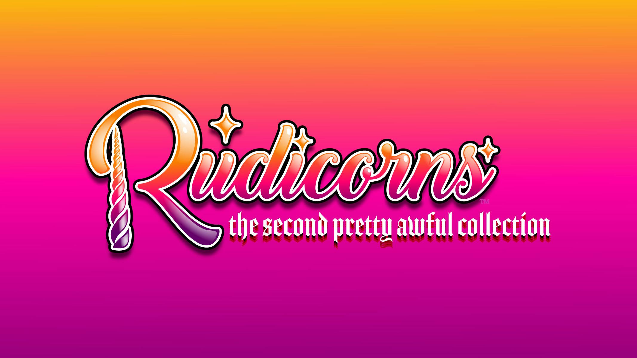 Rudicorns: The Second Awful Collection