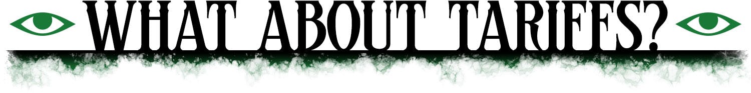 Header: What About Tariffs?