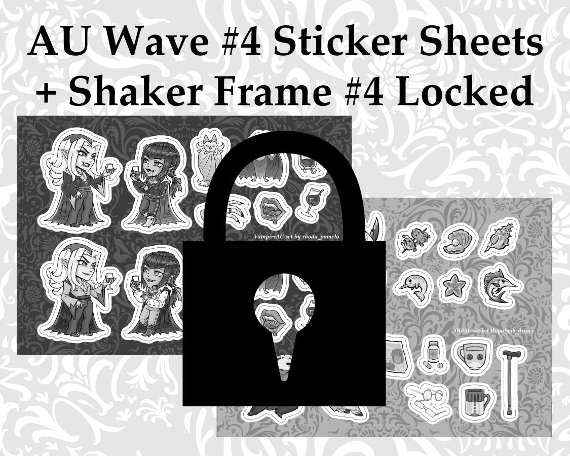Help Unlock AU Wave #4 Sticker Sheets + Shaker Frame #4!