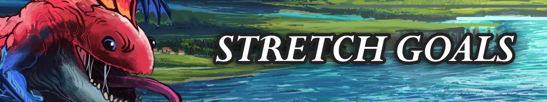 Amphibious creature on the left positioned over a seaside cliff. Overlayed text on the right reads: "STRETCH GOALS".
