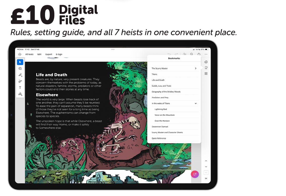 £10 for the Digital Files. Includes rules, setting and all heists in one convenient place. Image is of a tablet displaying a digital edition of Scurry, with the bookmarks tab open.