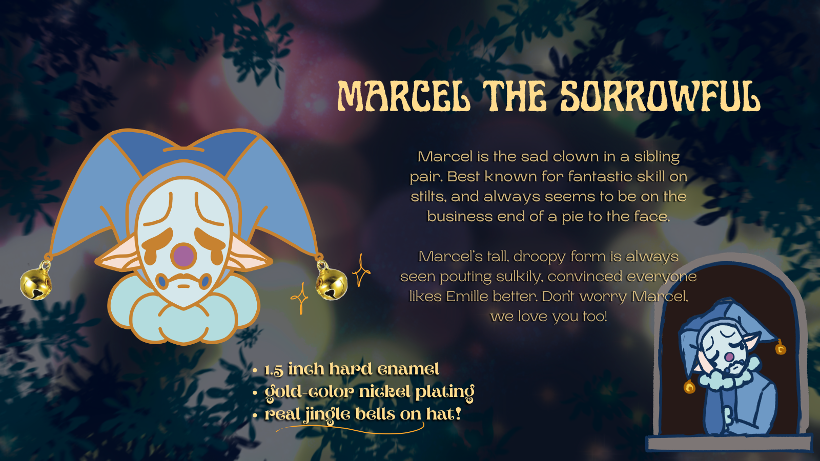 Marcel the Sorrowful!
