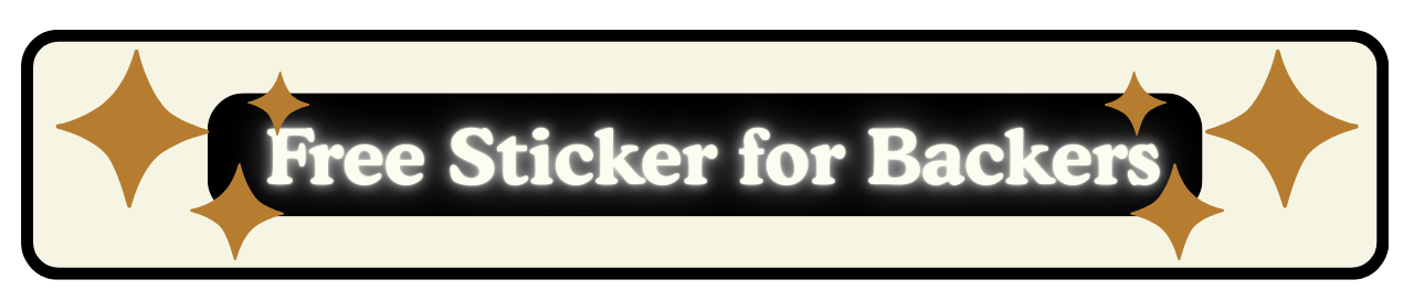 Free Sticker for all Backers!
