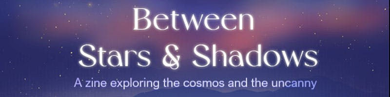 Between Stars and Shadows