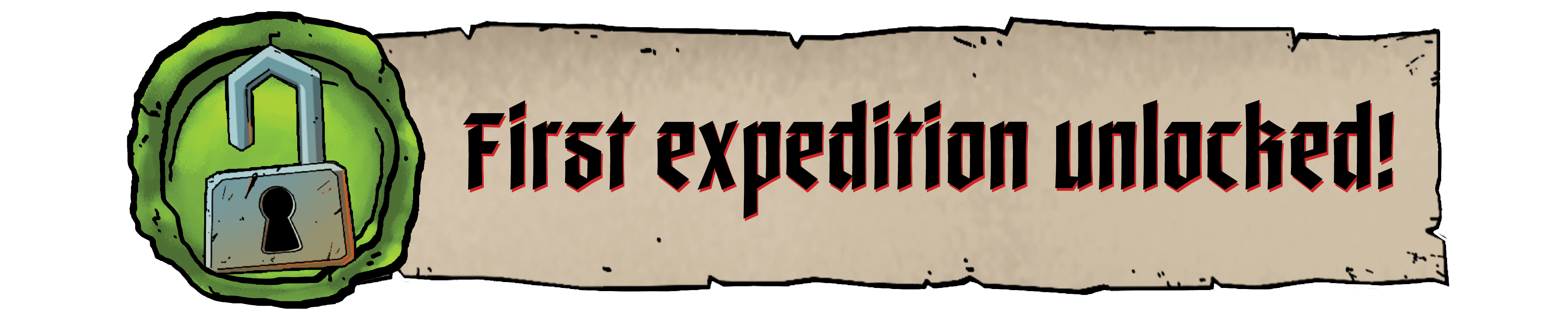 Day 1 Achievement: Unlock our first Expedition!