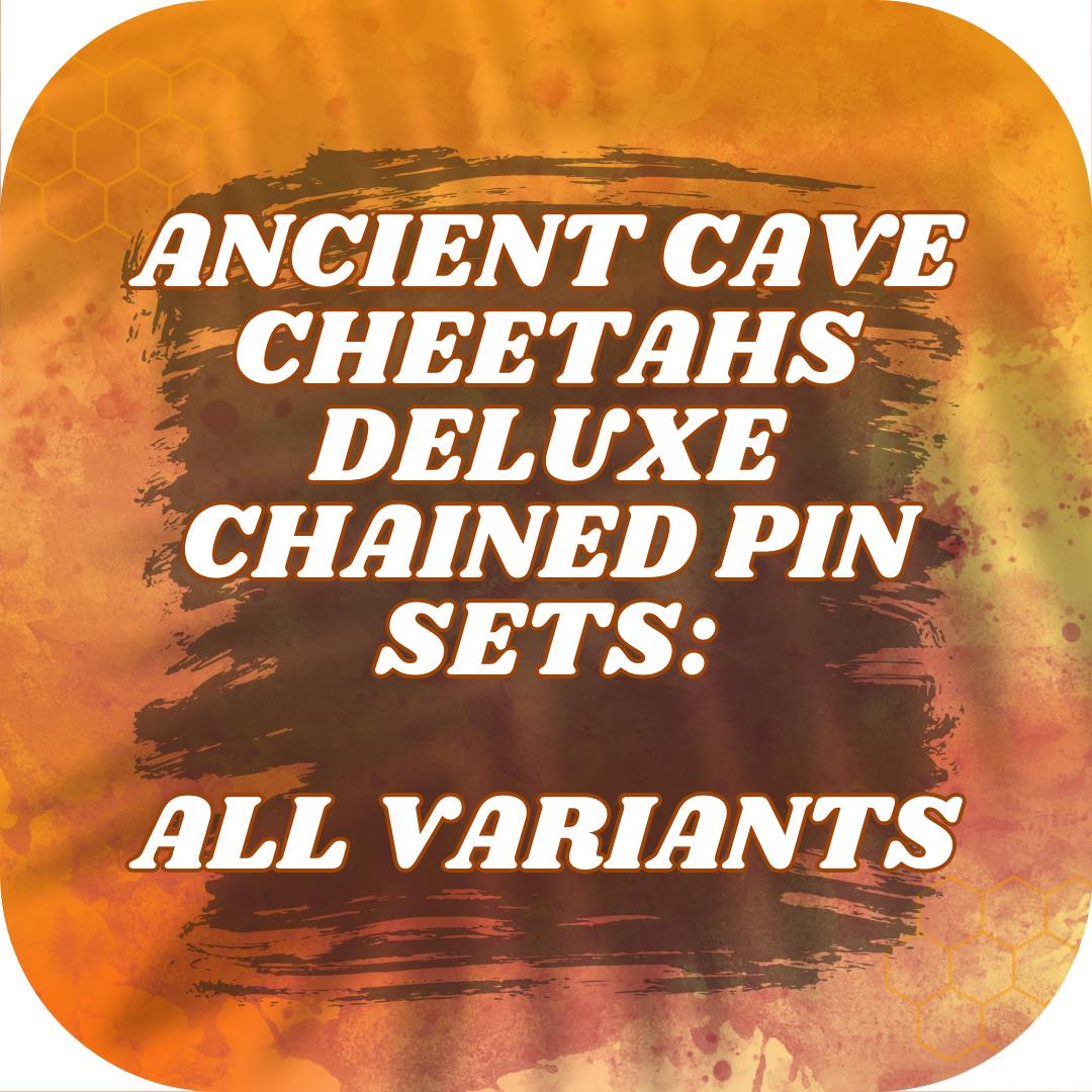 Ancient Cave Cheetahs Deluxe Chained Pin Sets: ALL VARIANTS (Full set)