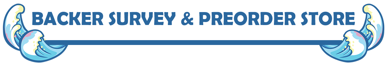 Backer survey & preorder store