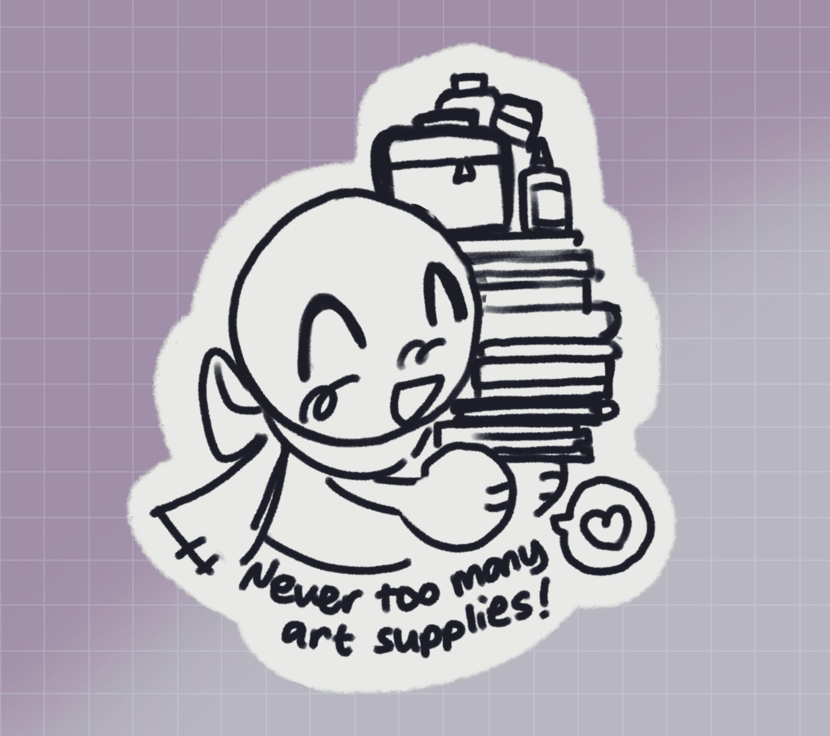 2 - Never too many art supplies!