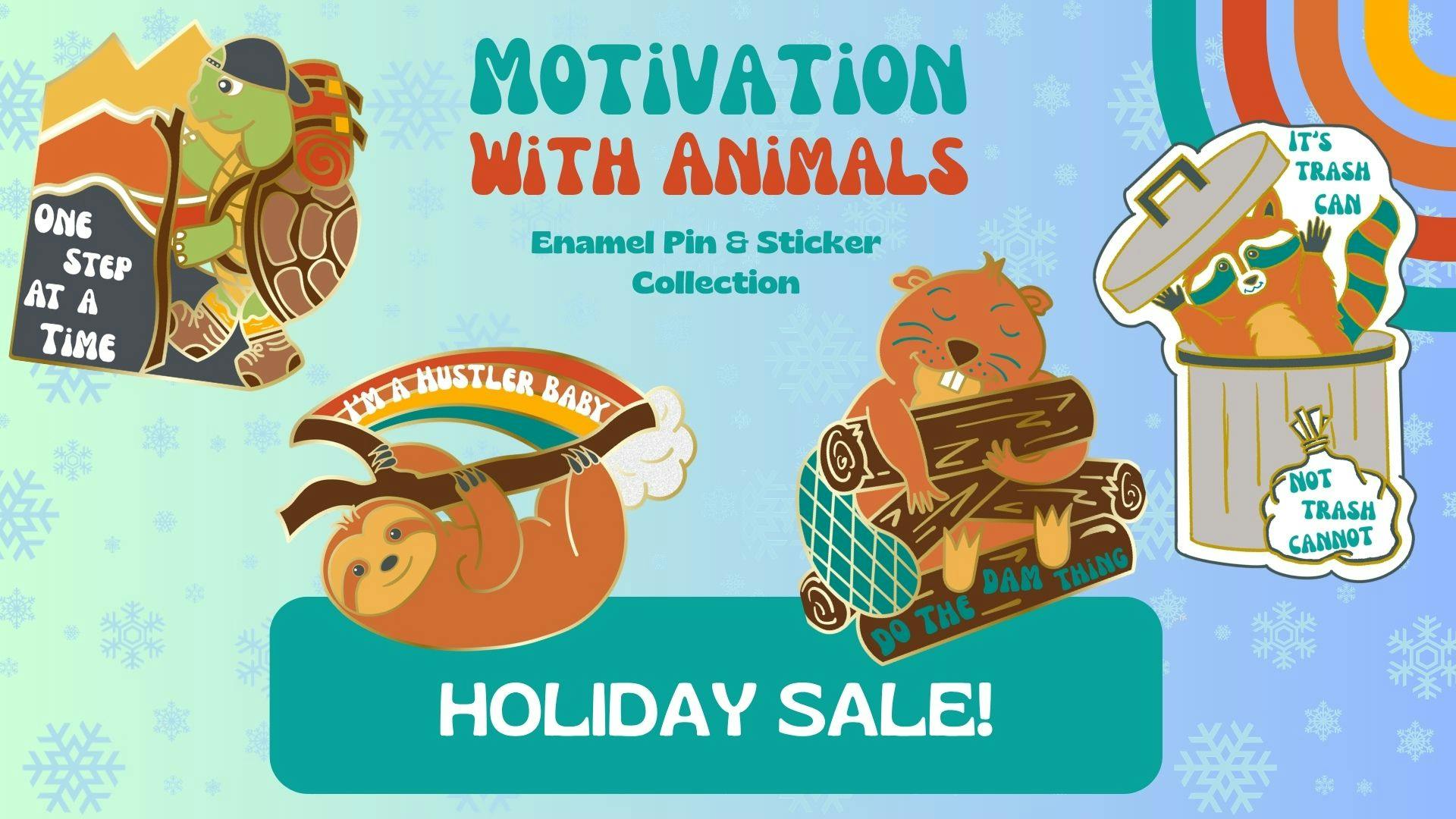 Motivation With Animals Holiday Sale!
