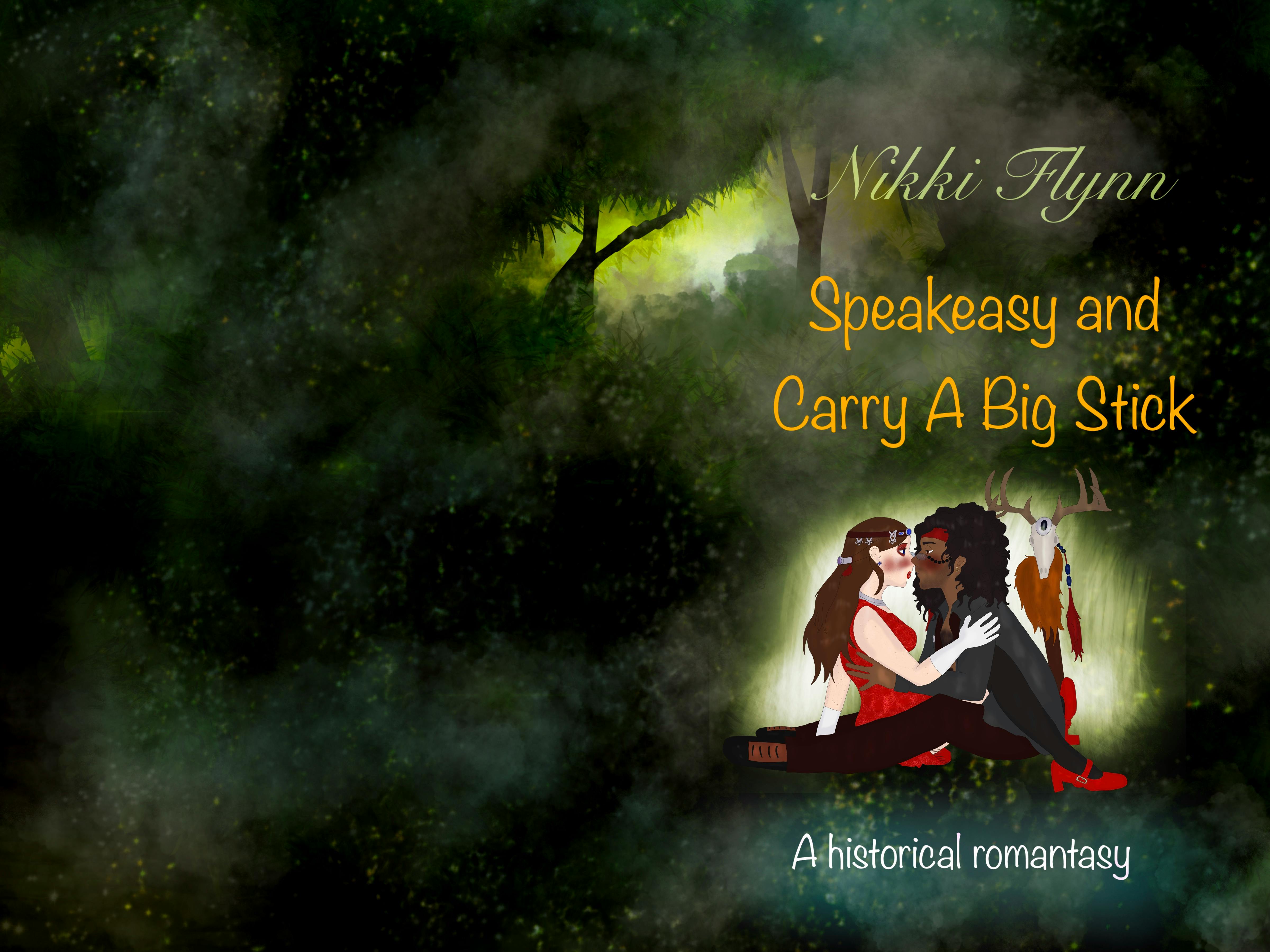 Speakeasy and Carry a Big Stick (book)