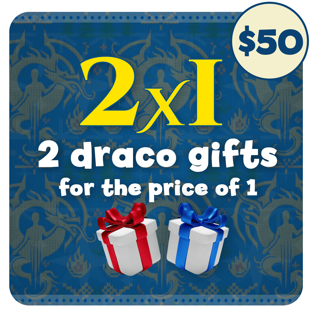 2x1 Get 2 draco gifts for the price of 1
