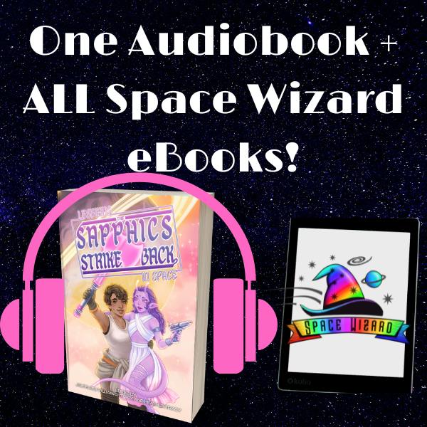 Lesbians in Space: The Sapphics Strike Back Audiobook and ALL-IN EBOOKS!