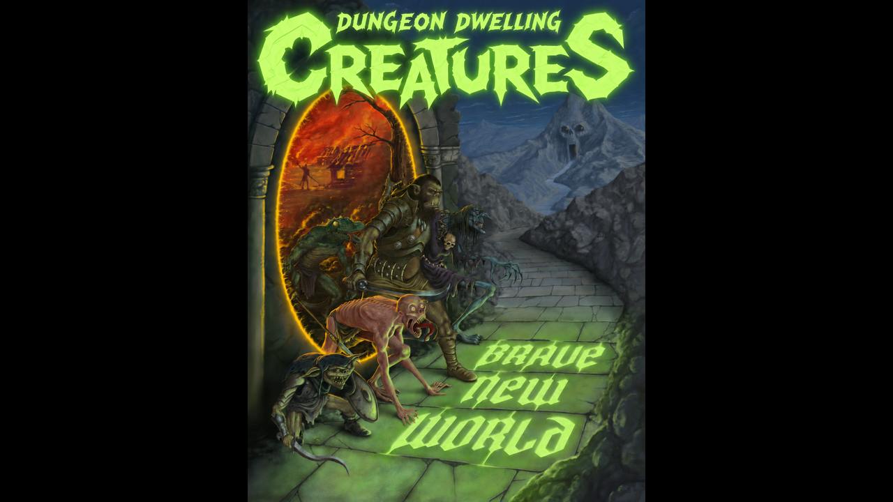 Brave New World - Dungeon Dwelling Creatures and DCC