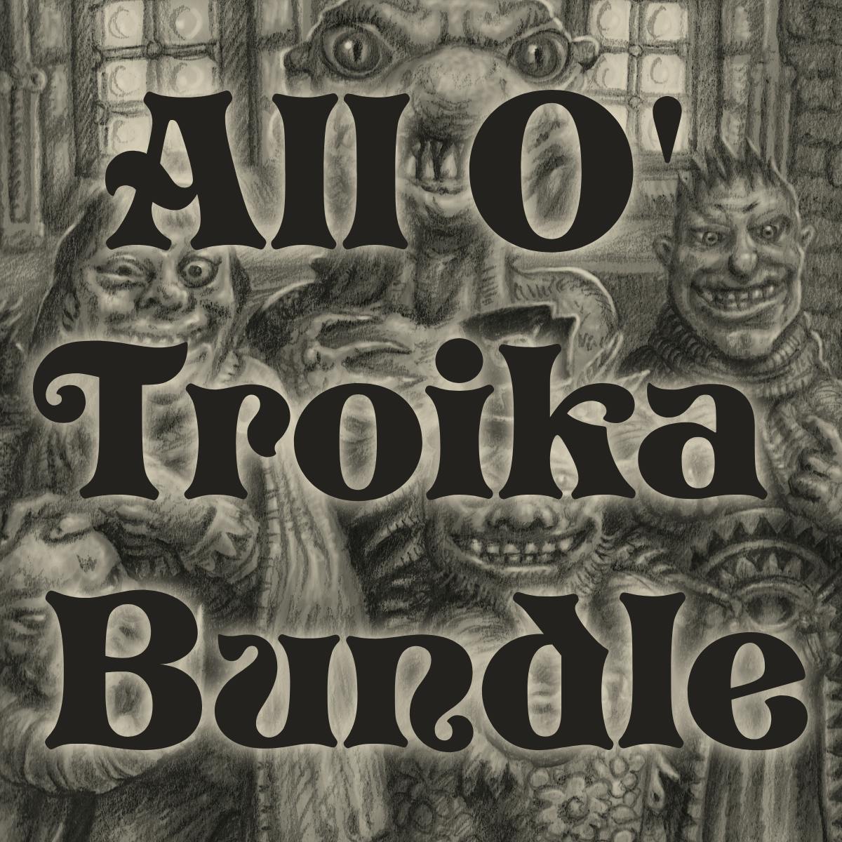 All O' Troika Bundle