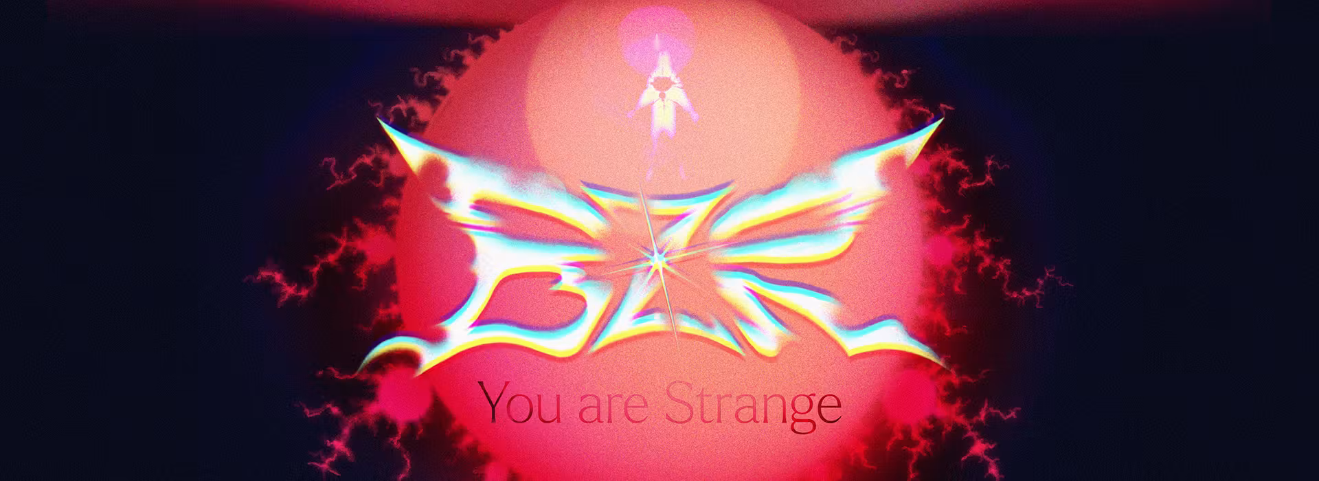 BZR: You are Strange ❖