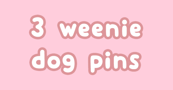 3 Weenie Dog Pins