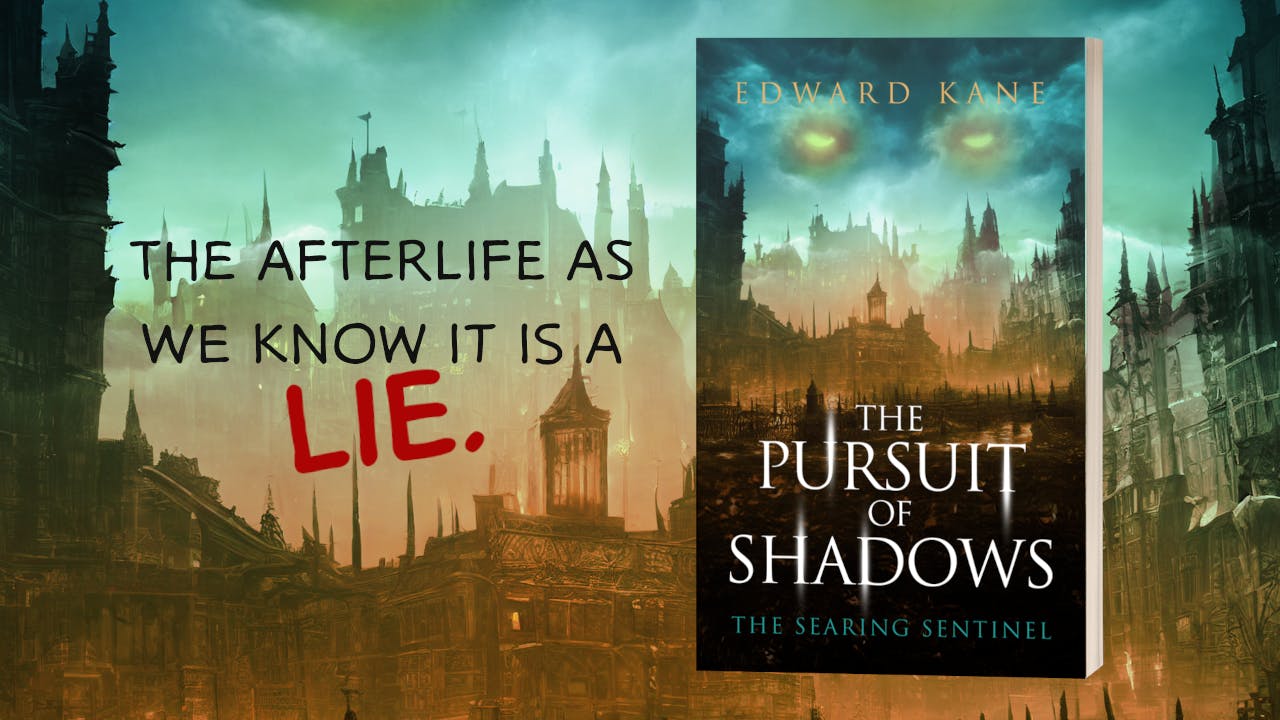 The Pursuit of Shadows: The Searing Sentinel