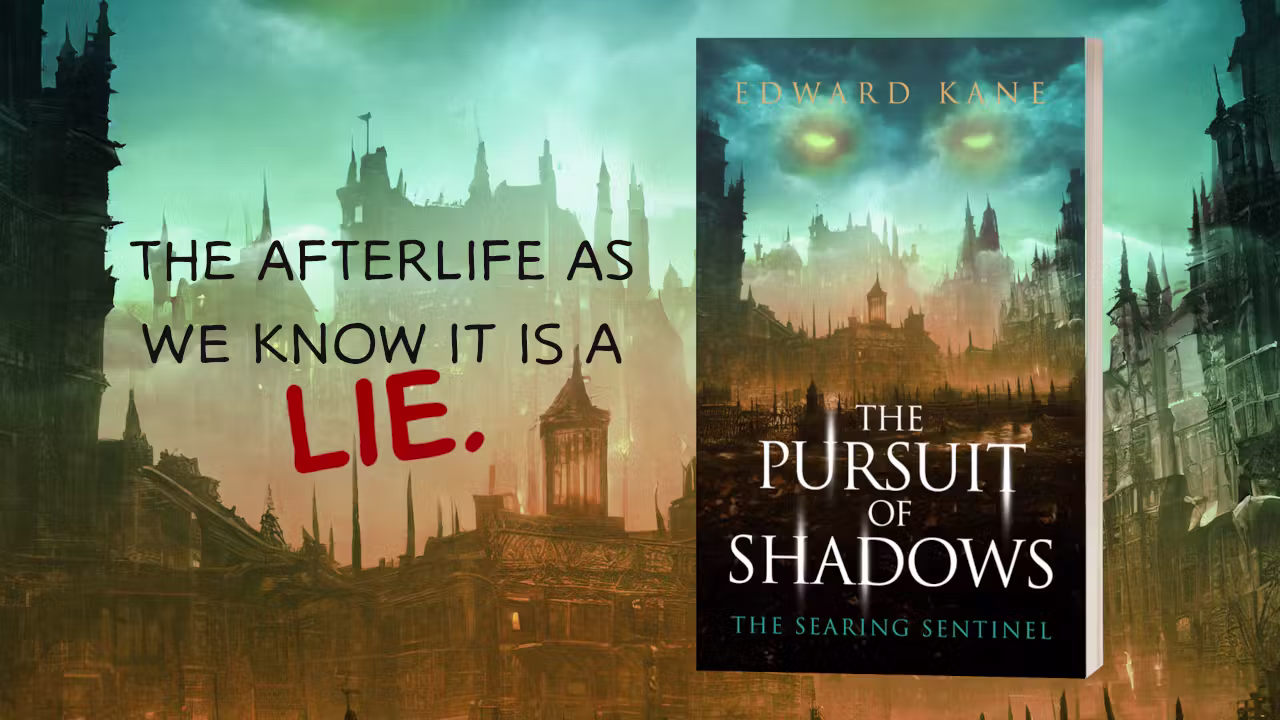 The Pursuit of Shadows: The Searing Sentinel