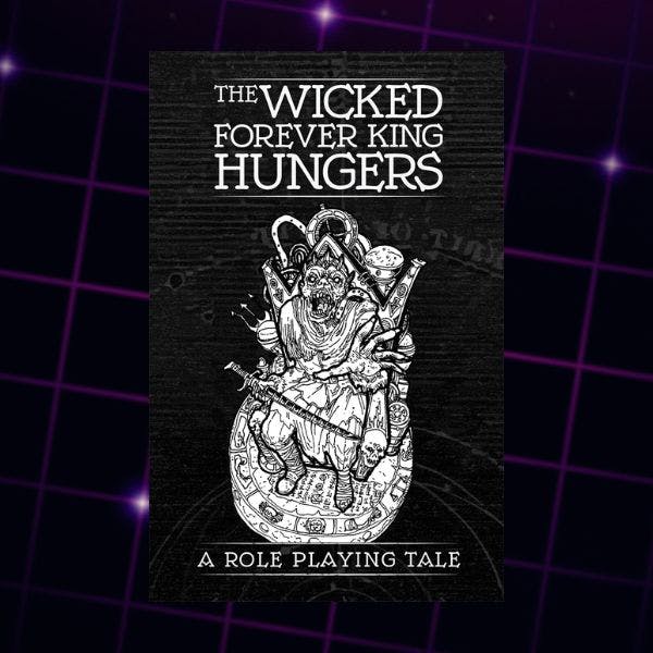 The Wicked Forever King Hungers Print + PDF