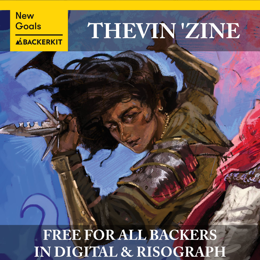 Thevin 'Zine. Free for all backers in digital & risograph. 