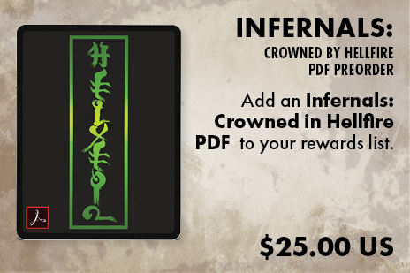 + Infernals: Crowned by Hellfire PDF ]Pre-Order]