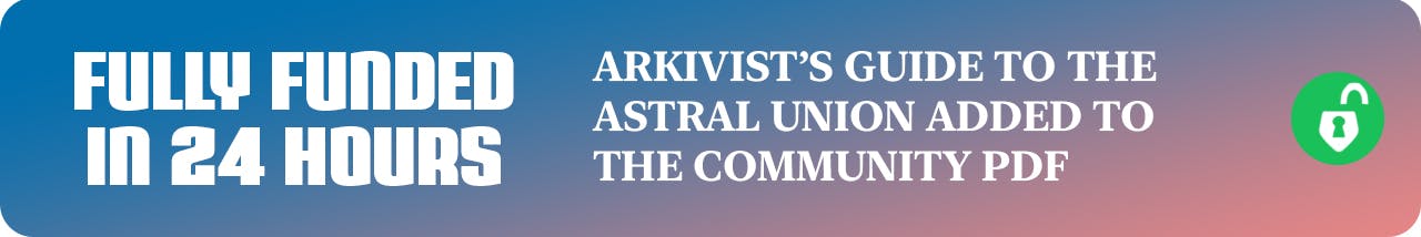 Fully Funded in 24 Hours: Arkivist's guide to the Astral Union added to the community PDF