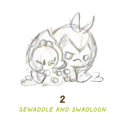 2: Sewaddle and Swadloon