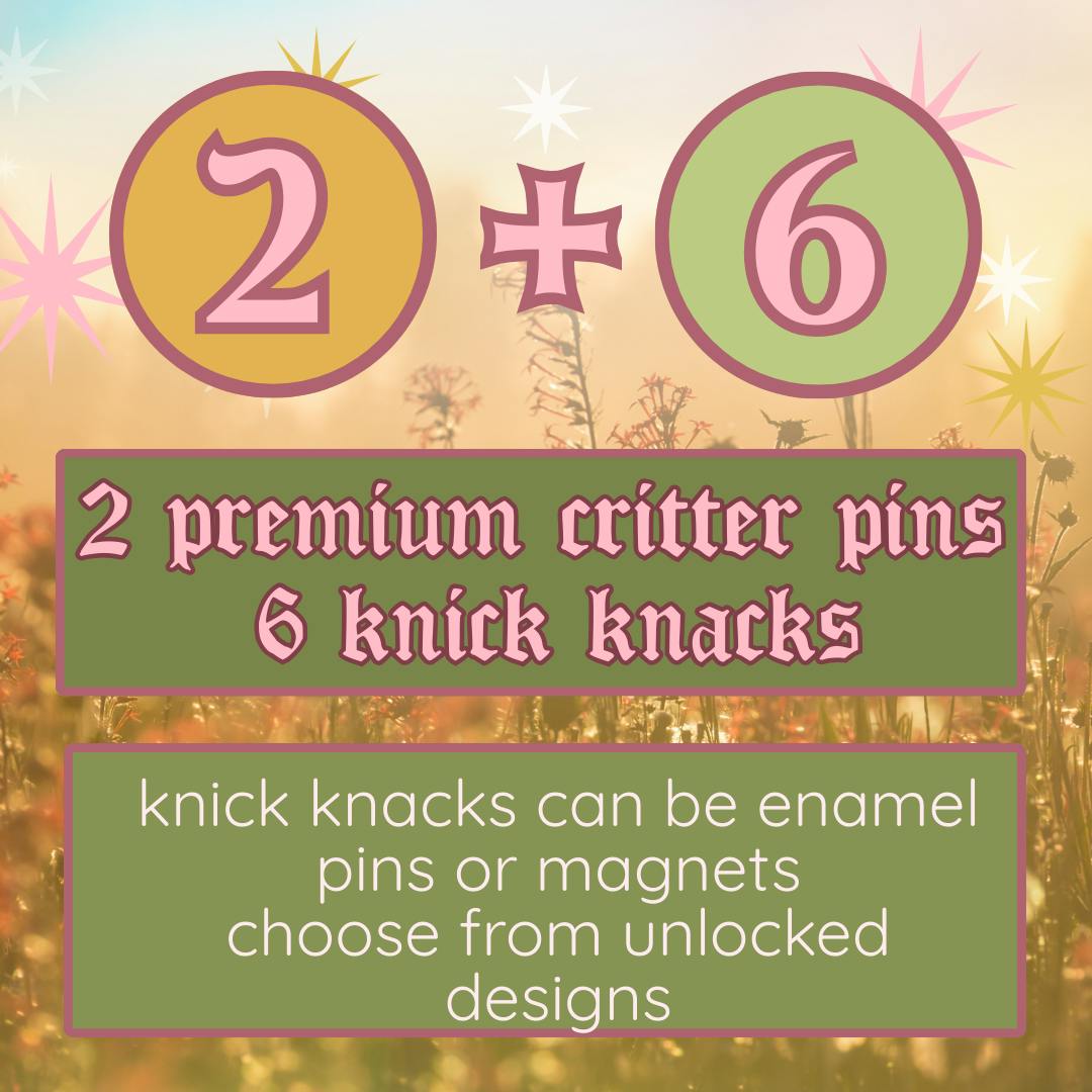 2 Premium Critter Pin + 6 Knick knacks