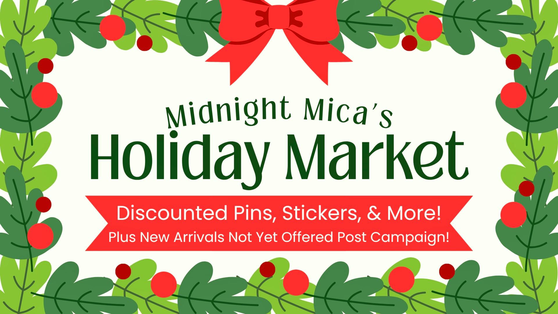 Midnight Mica’s Holiday Market
