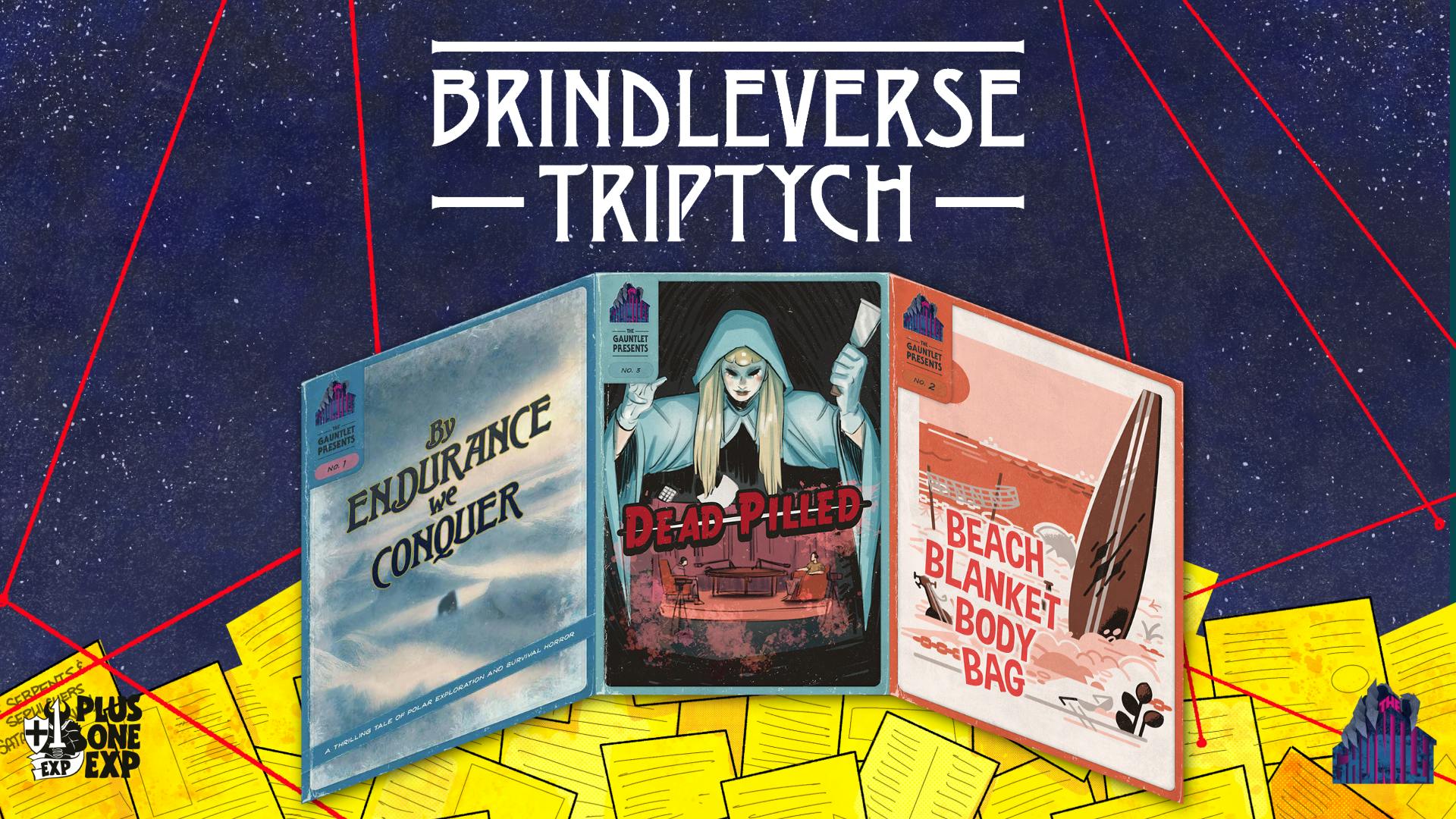 The Brindleverse Triptych