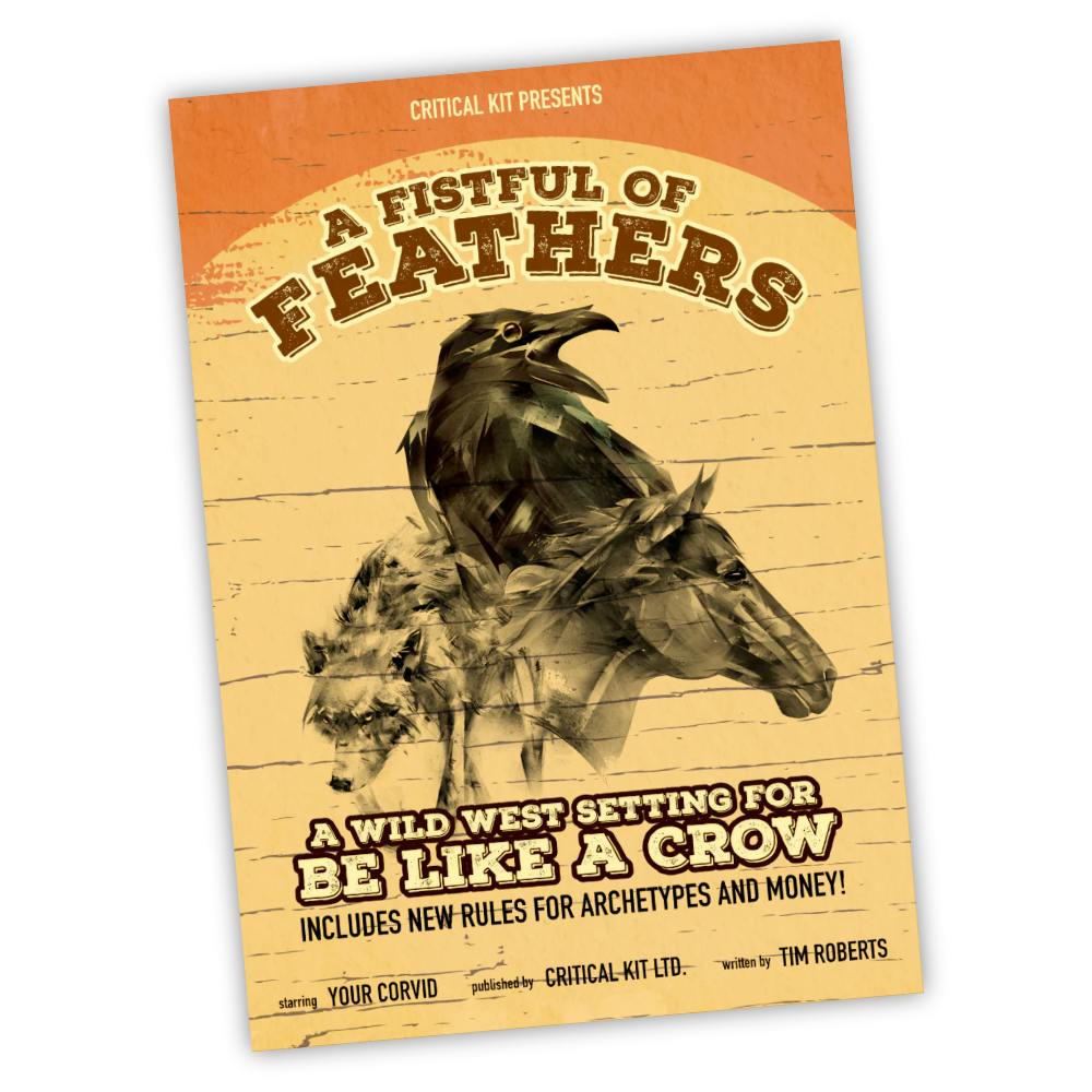 A Fistful of Feathers - a Be Like a Crow expansion