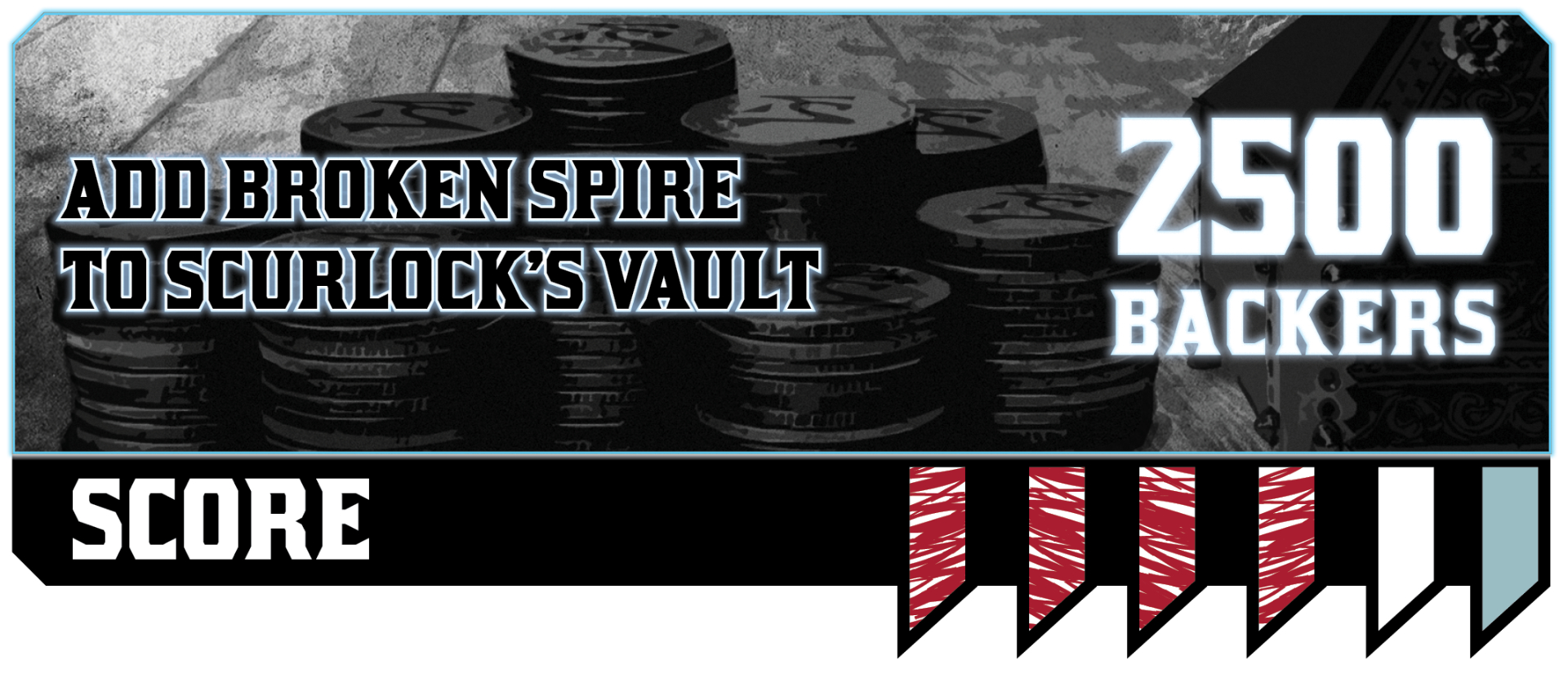 Scurlock's Vault: 2500 Backers