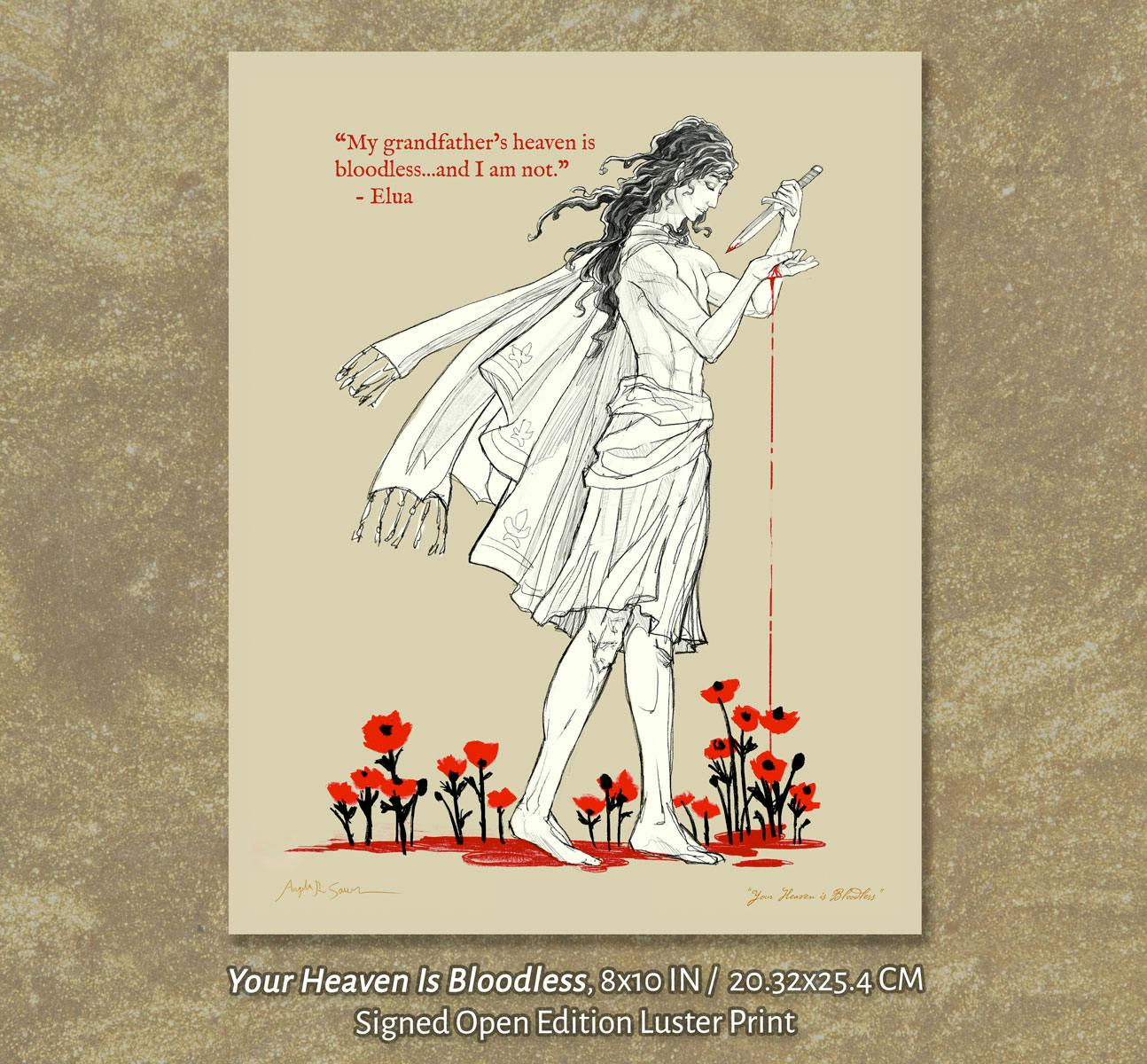"Your Heaven is Bloodless" Signed Open Edition Art Print