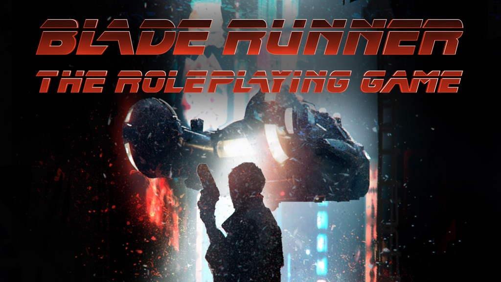 Get Ready for BLADE RUNNER – The Roleplaying Game