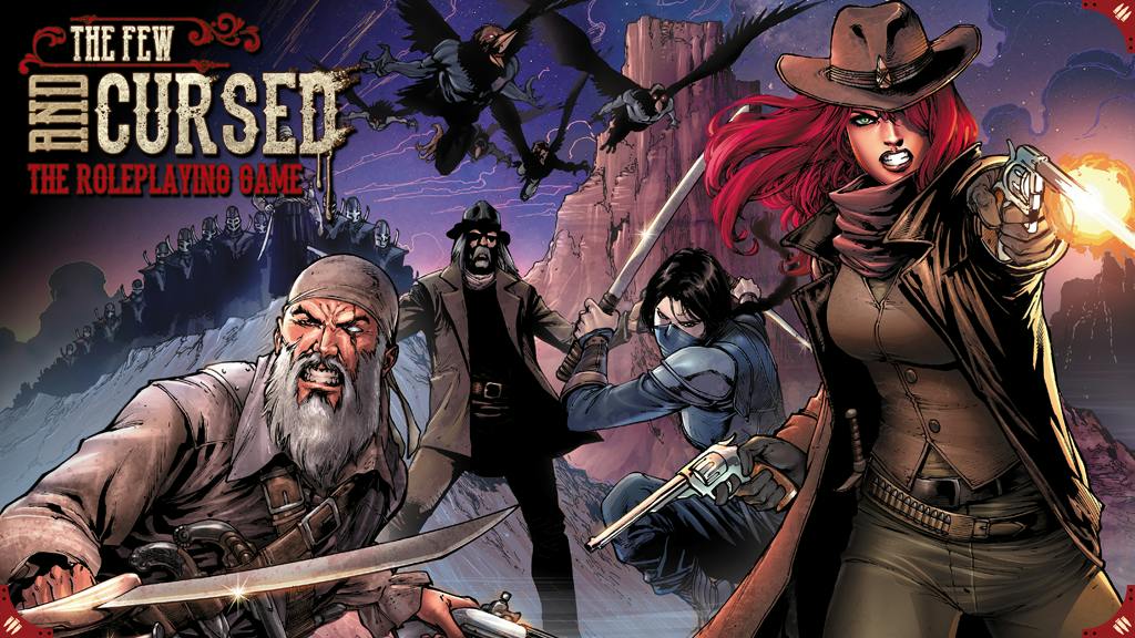 Get Ready for The Few and Cursed Roleplaying Game