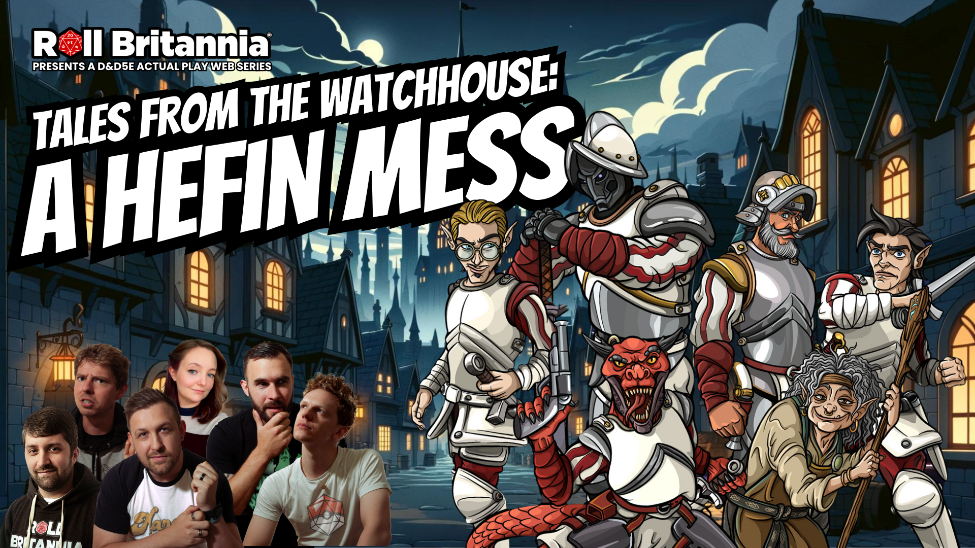 Get Ready for Roll Britannia | A Hefin Mess D&D Video Mini Series