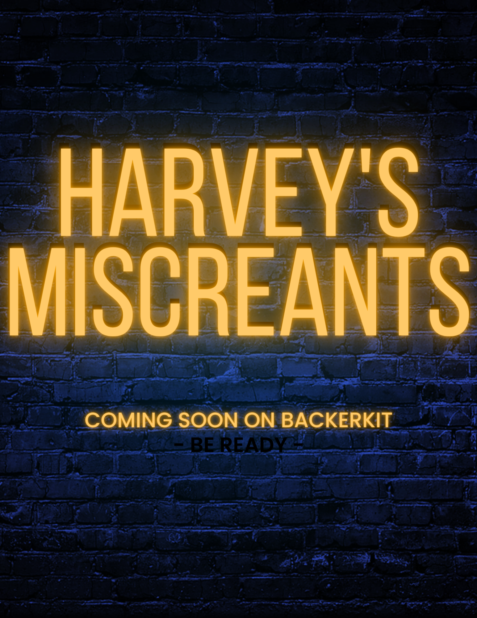 Get Ready for Harvey's Miscreants