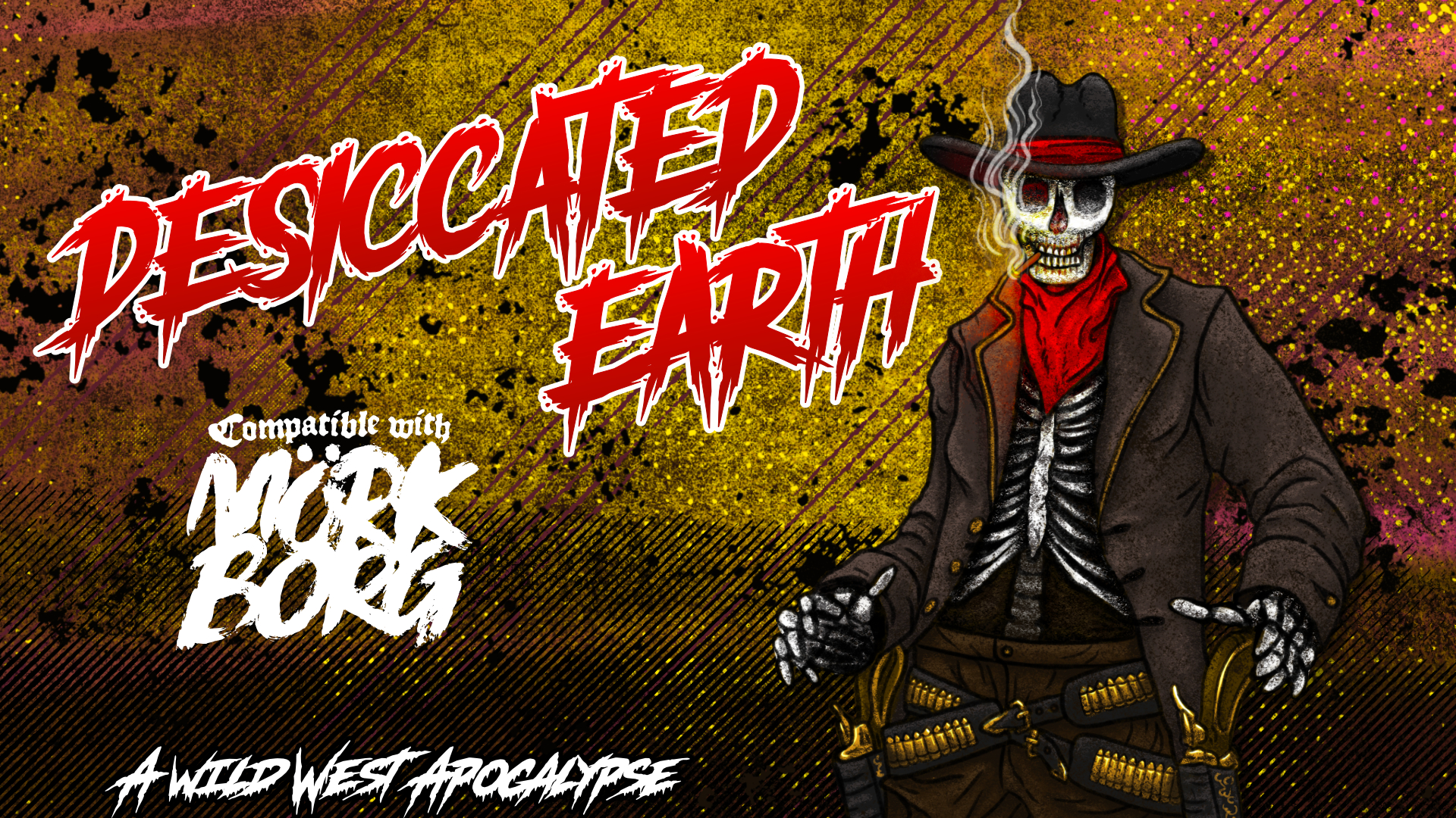 Get Ready for Desiccated Earth - A Wild West Apocalypse