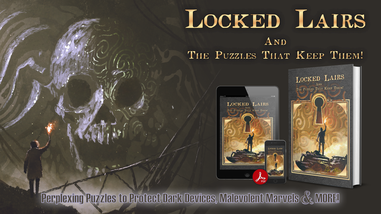 Get Ready for LOCKED LAIRS: And The Puzzles That Keep Them!