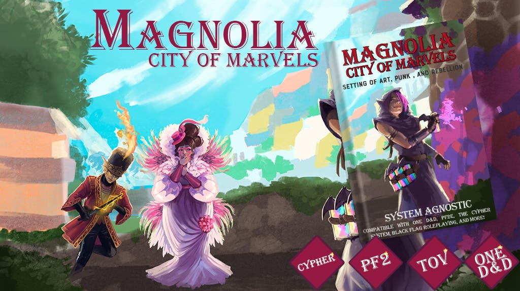 Get Ready for Magnolia: City of Marvels - Setting of Art, Punk, and Rebellion