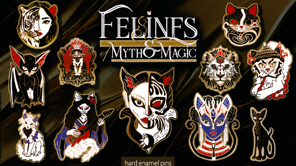 Get Ready for Felines of Myth&Magic - hard enamel pins