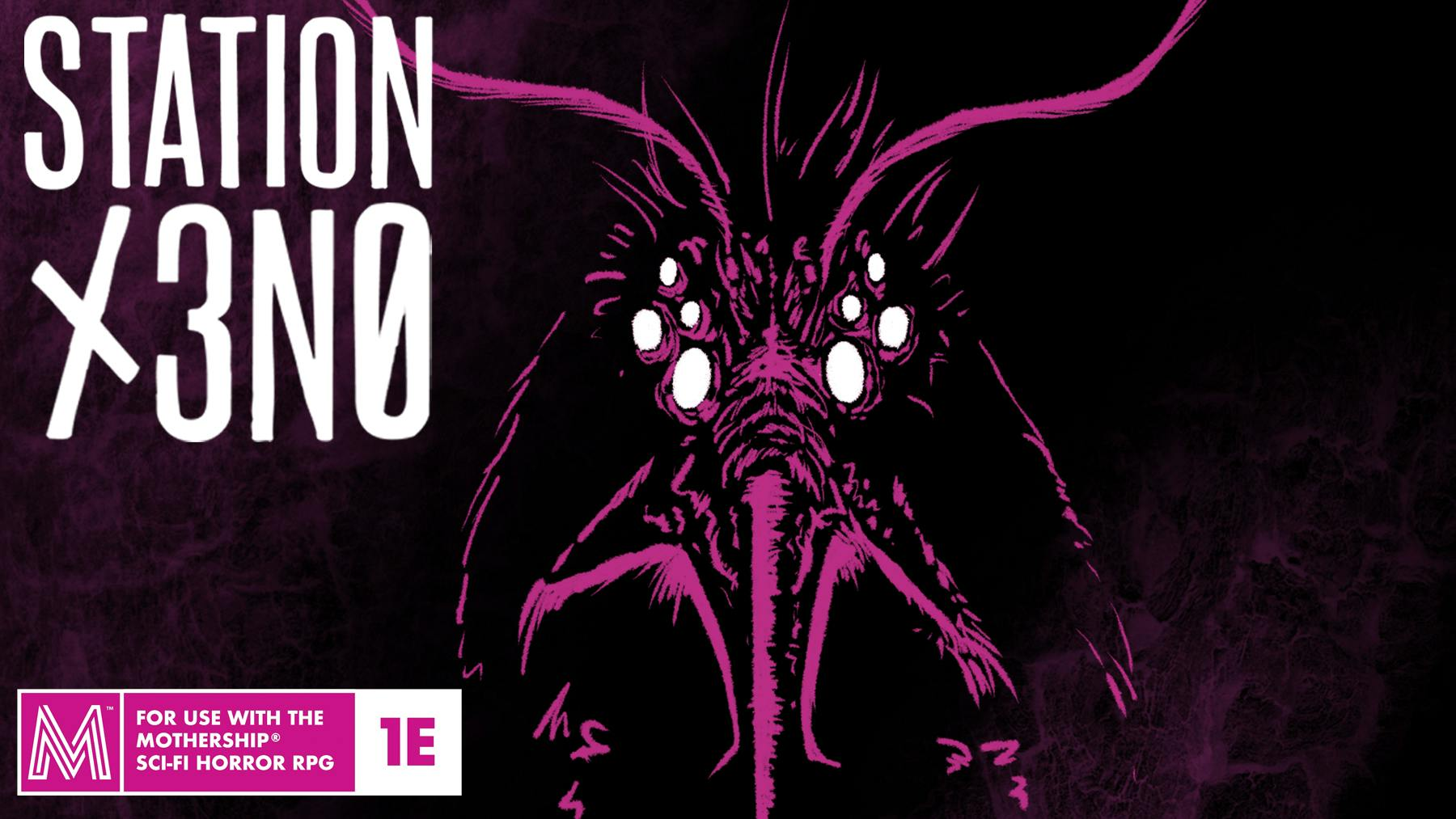 Get Ready for Station Xeno - A Mothership TTRPG Module