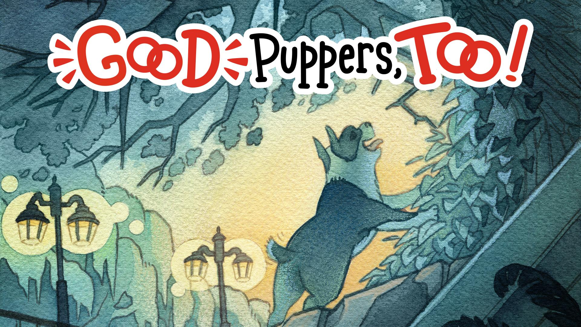 Get Ready for Good Puppers Too, plus PINS!