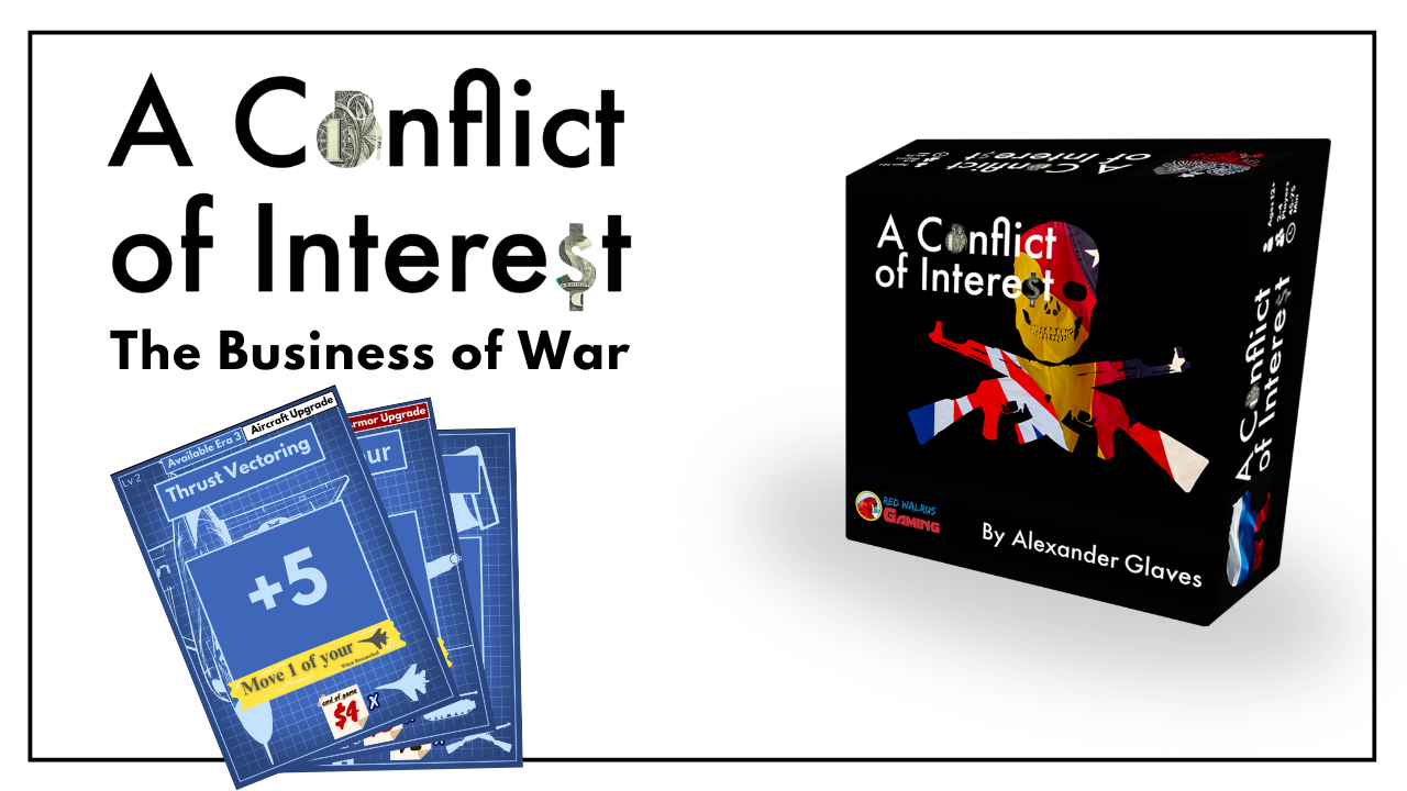 Get Ready for A Conflict of Interest- The Business of War